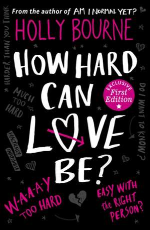 How Hard Can Love Be? de Holly Bourne