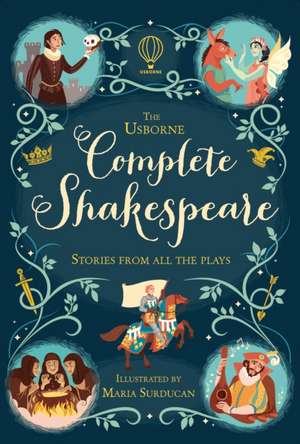 The Usborne Complete Shakespeare de Anna Milbourne