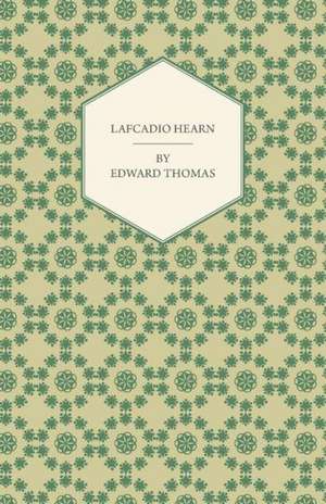 Lafcadio Hearn de Edward Thomas