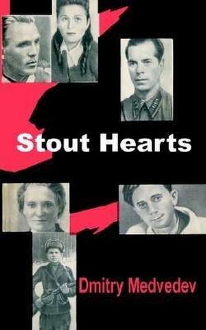 Stout Hearts de Dmitry Medvedev