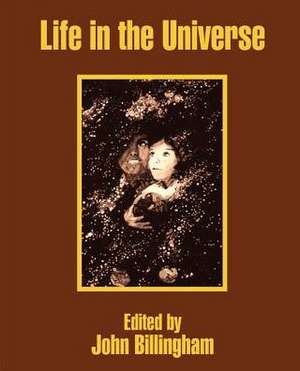 Life in the Universe de John Billingham