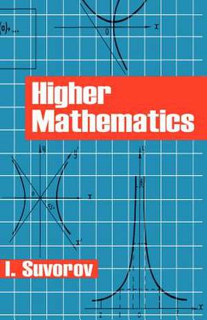 Higher Mathematics de I. Suvorov