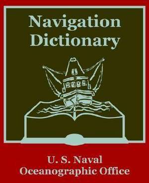 Navigation Dictionary de U S Naval Oceanographic Office