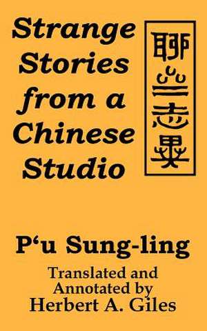 Strange Stories from a Chinese Studio de P'u Sung-Ling