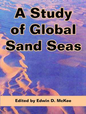 A Study of Global Sand Seas de Edwin D. McKee