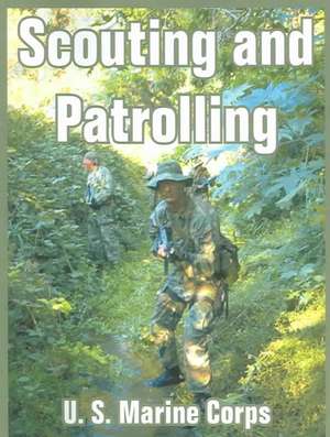 Scouting and Patrolling de U. S. Marine Corps