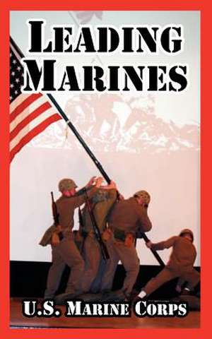 Leading Marines de United States Marine Corps