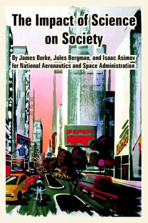 The Impact of Science on Society de Isaac Asimov