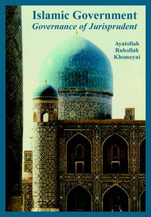 "Islamic Government: Governance of Jurisprudent" de Ayatollah Ruhollah Khomeyni