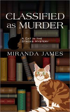 Classified as Murder de Miranda James