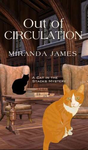 Out of Circulation de Miranda James