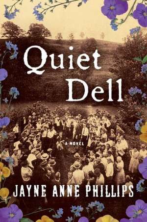 Quiet Dell de Jayne Anne Phillips