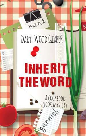 Inherit the Word de Daryl Wood Gerber