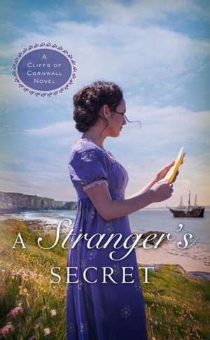 A Stranger's Secret de Laurie Alice Eakes