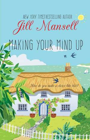 Making Your Mind Up de Jill Mansell