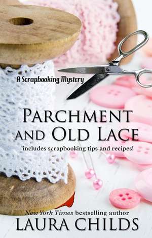 Parchment and Old Lace de Laura Childs