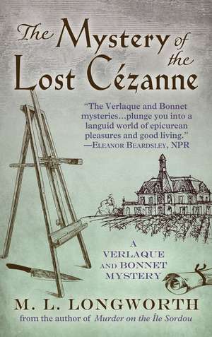 The Mystery of the Lost Cezanne de M. L. Longworth