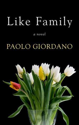 Like Family de Paolo Giordano