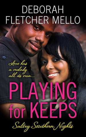 Playing for Keeps de Deborah Fletcher Mello