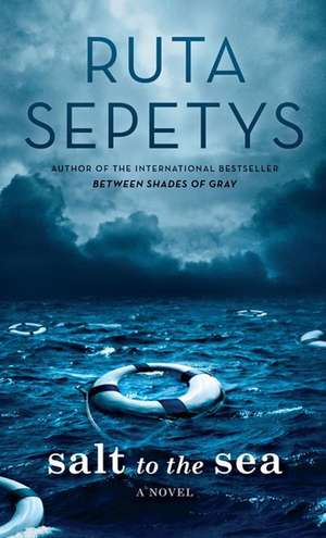 Salt to the Sea de Ruta Sepetys