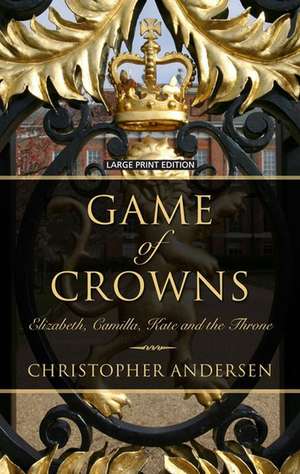 Game of Crowns de Christopher P. Andersen