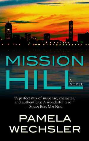 Mission Hill de Pamela Wechsler