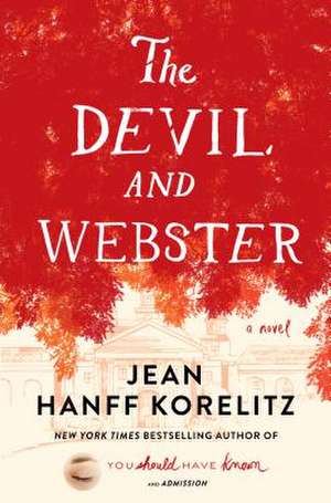 The Devil and Webster de Jean Hanff Korelitz