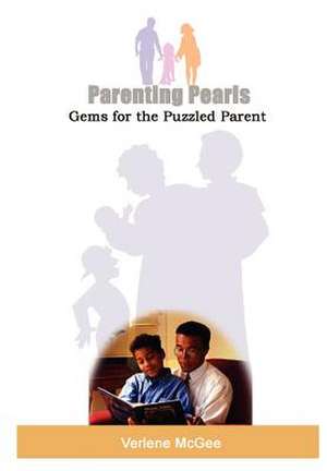 Parenting Pearls de Verlene McGee