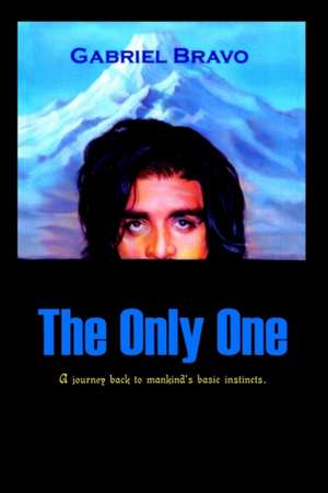 The Only One de Gabriel Bravo