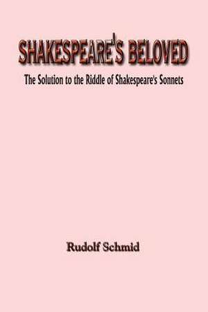 SHAKESPEARE'S BELOVED de Rudolf Schmid