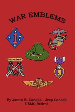 War Emblems de James E. Canada