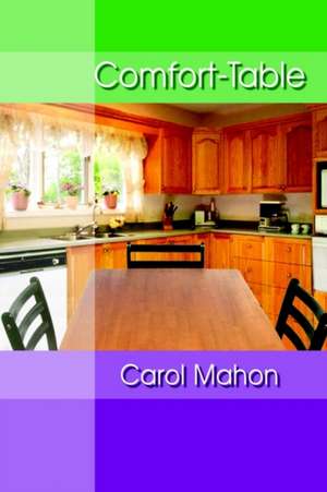 Comfort-Table de Carol Mahon