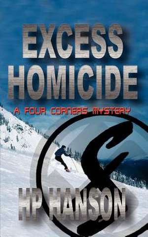 Excess Homicide de Hp Hanson