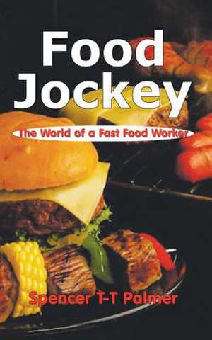 Food Jockey de Spencer T-T Palmer