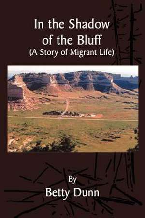 In the Shadow of the Bluff de Betty Dunn