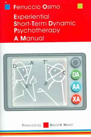 Experiential Short-Term Dynamic Psychotherapy de Ferruccio Osimo