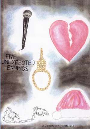 Five Unexpected Endings de Ariton Jay Brundidge