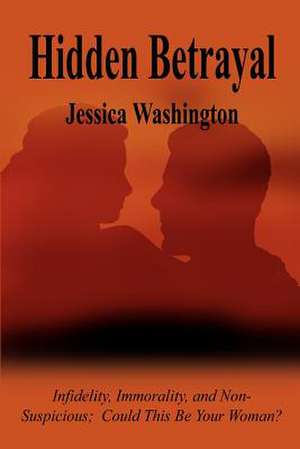 Hidden Betrayal de Jessica Washington