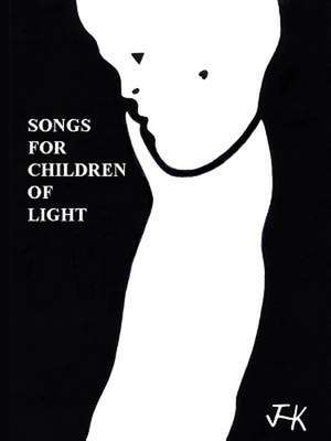 Songs for Children of Light de James H. Kurt