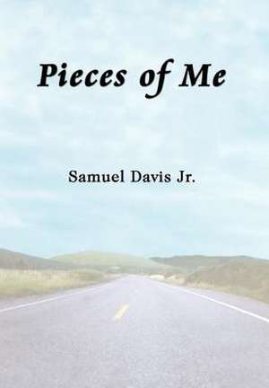 Pieces of Me de Samuel Davis Jr