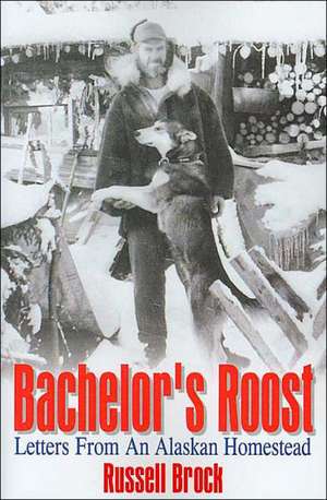 Bachelor's Roost de Russell Brock