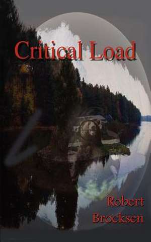 Critical Load de Robert Brocksen