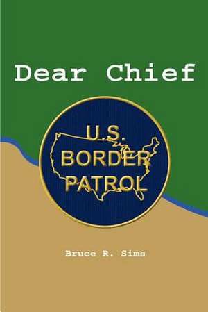 Dear Chief de Bruce R. Sims