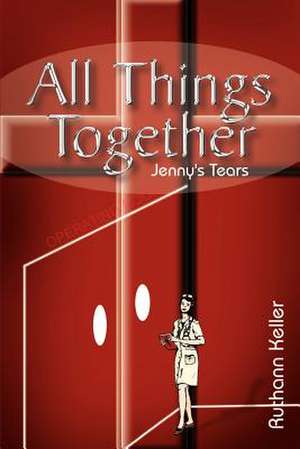 All Things Together de Ruthann Keller