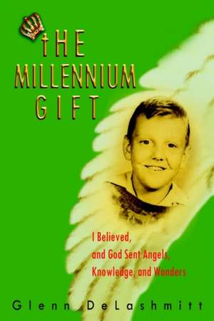 the Millennium Gift de Glenn Delashmitt