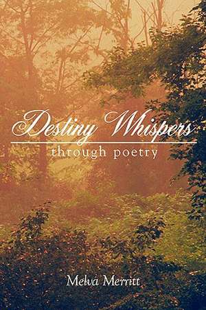 Destiny Whispers de Melva Merritt