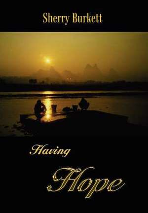 Having Hope de Sherry Burkett