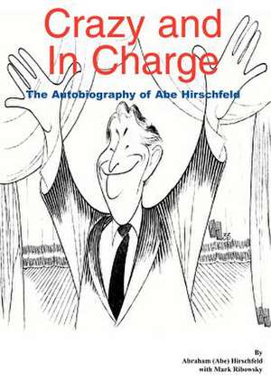 Crazy and In Charge de Abraham Hirschfeld