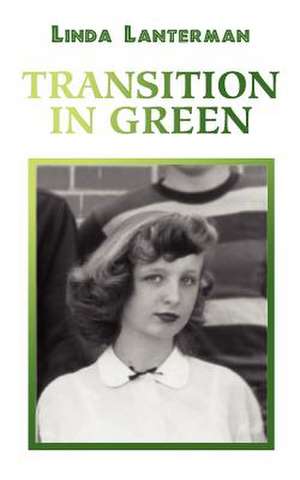 Transition in Green de Linda Lanterman