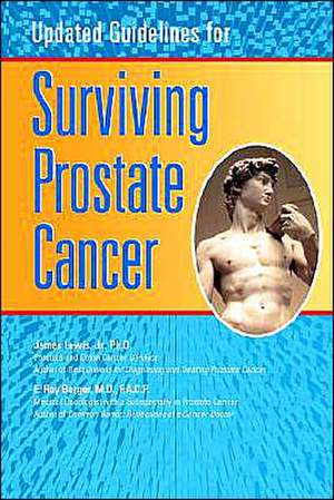 Updated Guidelines for Surviving Prostate Cancer de E. Roy Berger